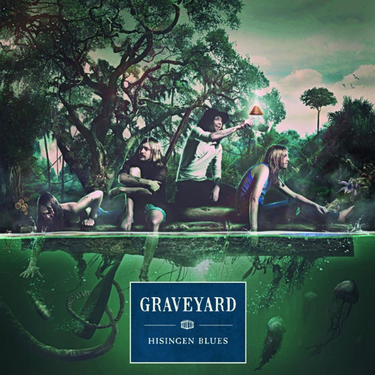 Graveyard - Hisingen Blues