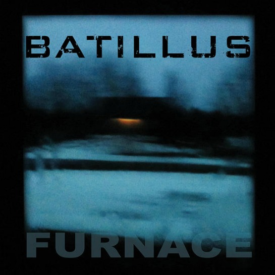 Batillus - Furnace