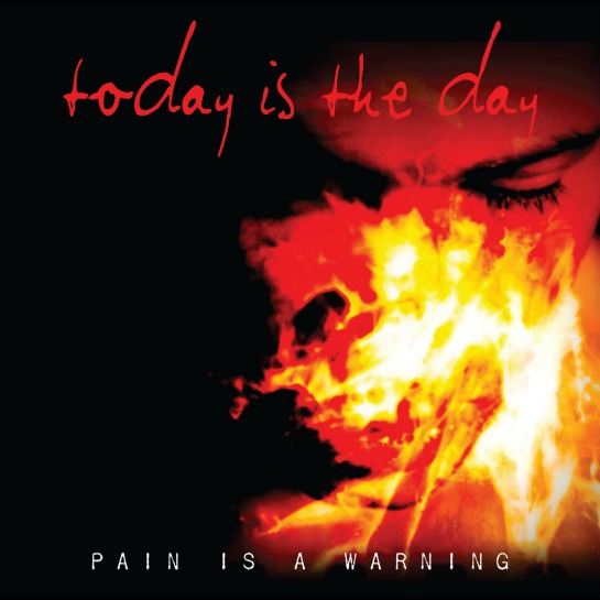 Today is the Day – Pain is a Warning