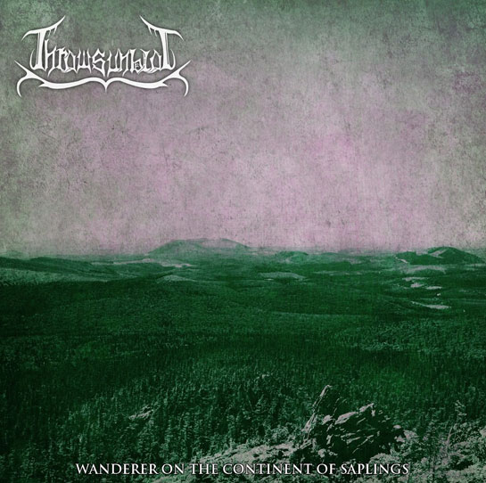 Thrawsunblat - Wanderer on the Continent of Saplings