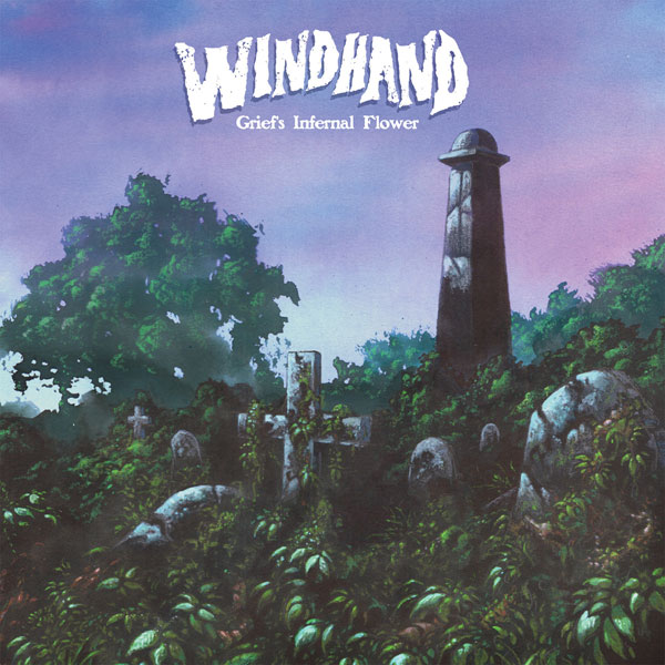 8. Windhand - Grief's Infernal Flower